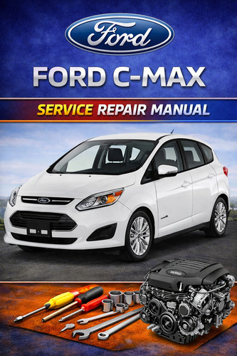 Ford max 2012 2019 workshop - c-max,